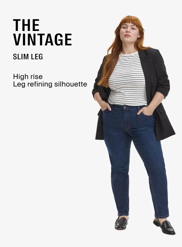 The Vintage -Slim leg -High rise -Leg refining silhouette