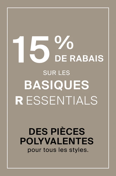 15 % de rabais sur les basiques r essentials