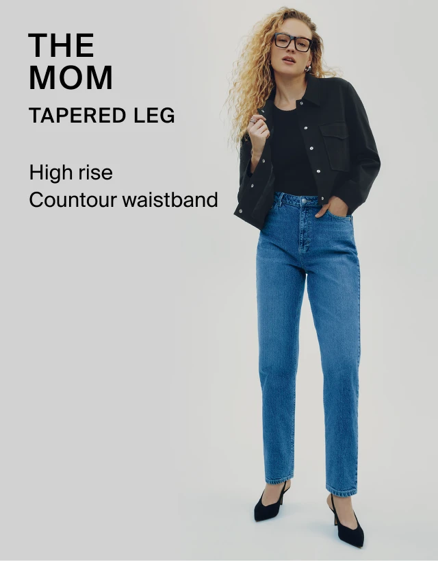 The Mom -Tapered leg -High rise -Countour waistband